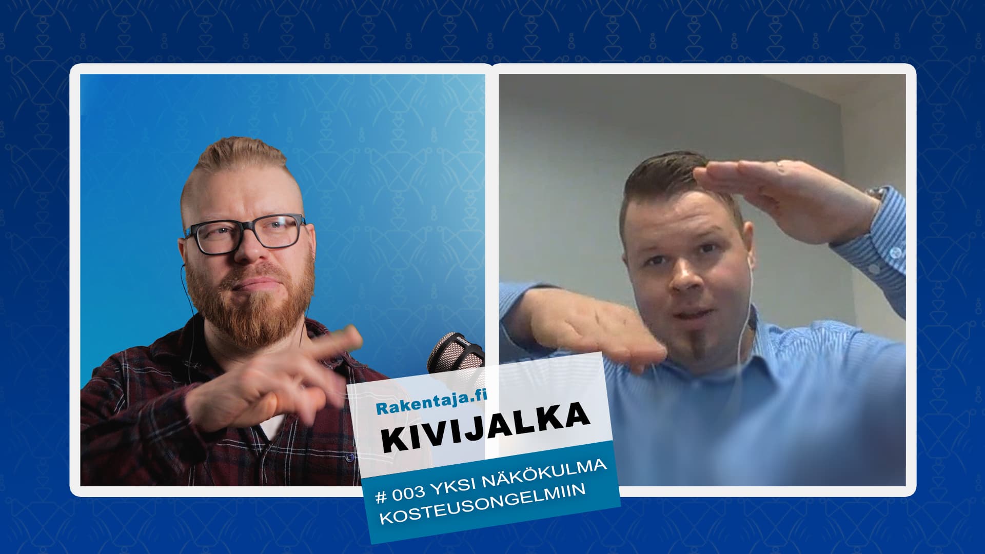 Kosteutta rakenteissa? Kuuntele Kivijalka-podcast